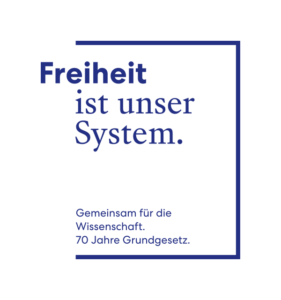 Logo Kampagne "Freiheit ist unser System. Gemeinsam für die Wissenschaft. 70 Jahre Grundgesetz.
